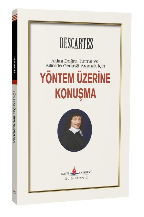 Aklını Doğru Tutma  Ve Bilimde Gerçeği Arama  Yöntemi Üzerine Söylev