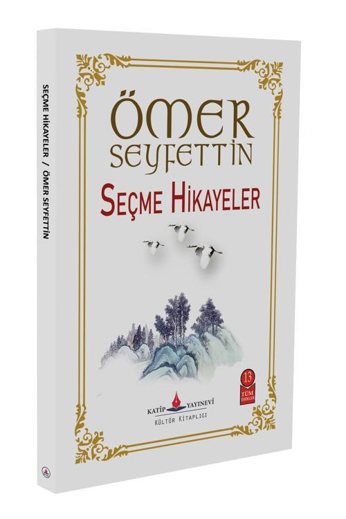 Ömer Seyfettin - Seçme Hikayeler