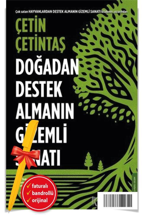 Alfa Kalem + Doğadan Destek Almanın Gizemli Sanatı (Çetin Çetintaş)-Yeni Destek Kitap