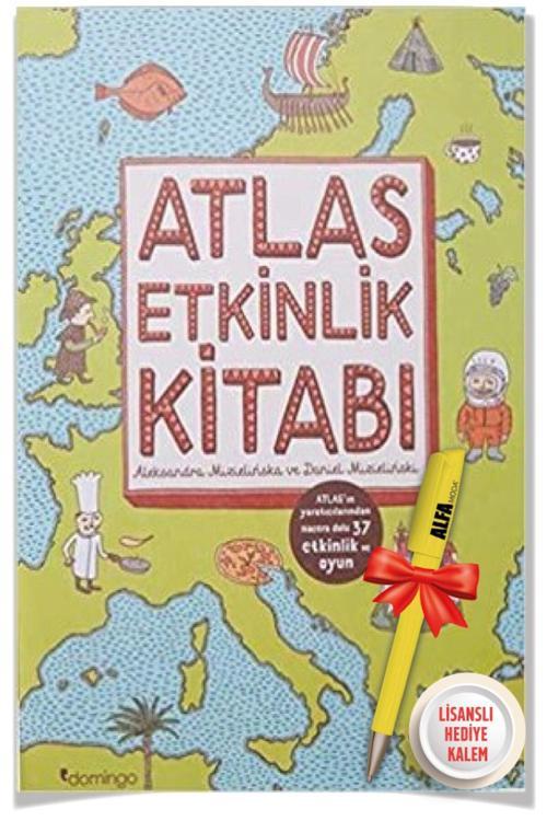 Atlas Etkinlik Kitabı (Aleksandra Mizielinska & Daniel Mizielinski) + Alfa Moda Lisanslı Kalem