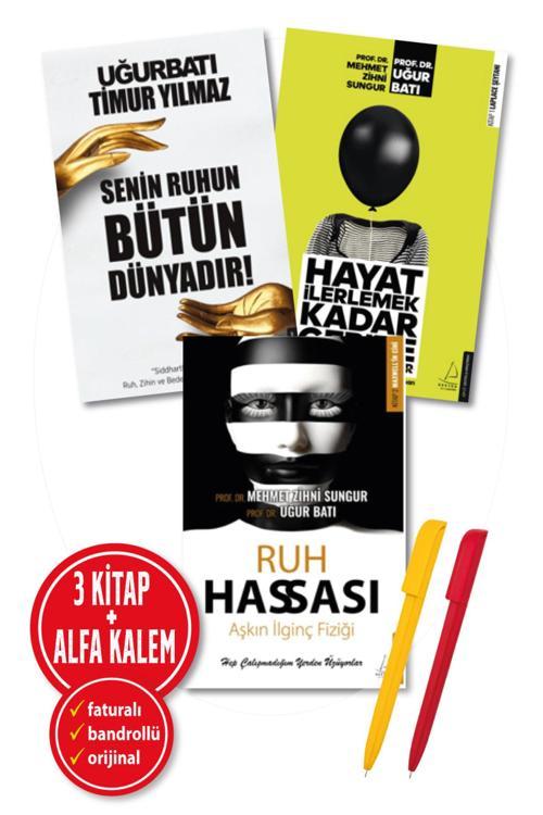 Alfa Kalem + Mehmet Z. Sungur-Uğur Batı 3 Kitap(Ruh Hassası + Hayat İlerlemek Kadar + Senin Ruhun Bütün