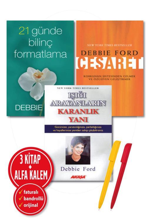 Debbie Ford 3 Kitap Set/Işığı Arayanların Karanlık Yanı + 21 Günde Bilinç Formatlama + Cesaret