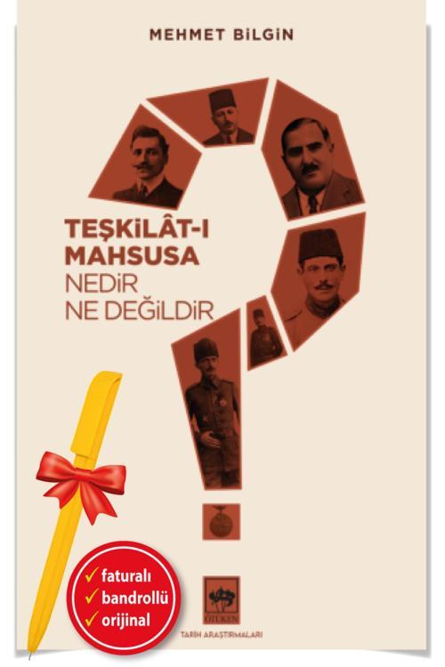 Alfa Kalem + Teşkilat-I Mahsusa Nedir? Ne Değildir?(Mehmet Bilgin)-Yeni-Tarih-Ötüken Kitap