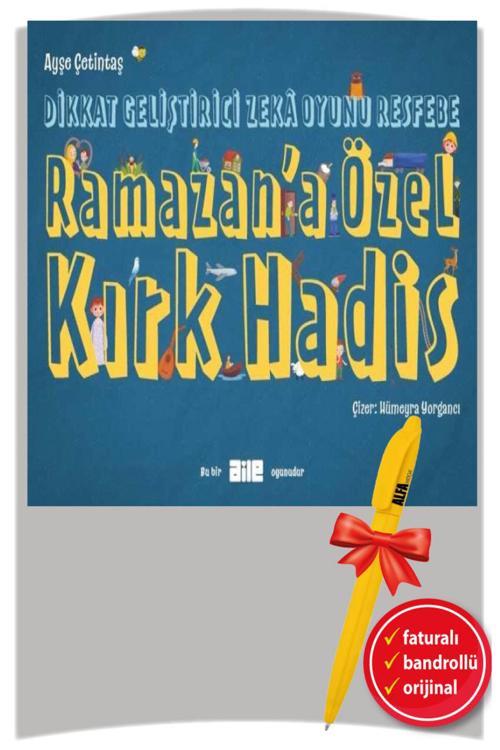 Alfa Kalem + Dikkat Geliştirici Zeka Oyunu Resfebe Ramazan’A Özel Kırk Hadis(Ayşe Çetintaş)Hayykitap