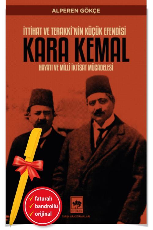 Alfa Kalem + İttihat Ve Terakki'Nin Küçük Efendisi Kara Kemal(Alperen Gökçe)-Yeni-Tarih-Ötüken Kitap