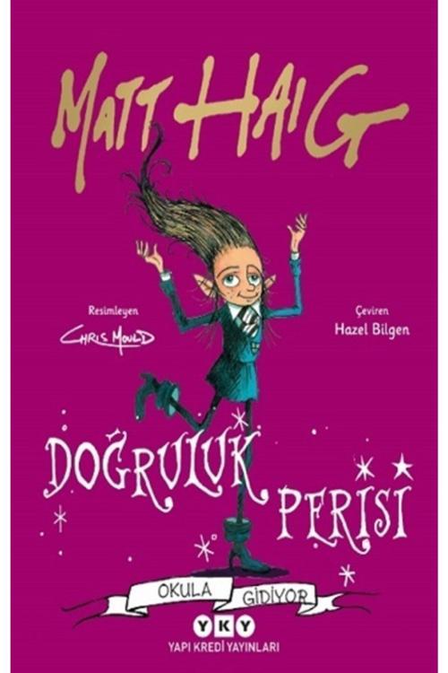 Doğruluk Perisi Okula Gidiyor