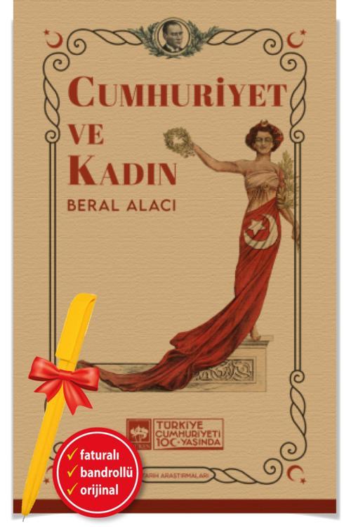 Alfa Kalem + Cumhuriyet Ve Kadın(Beral Alacı)-Yeni-Tarih-Ötüken Kitap