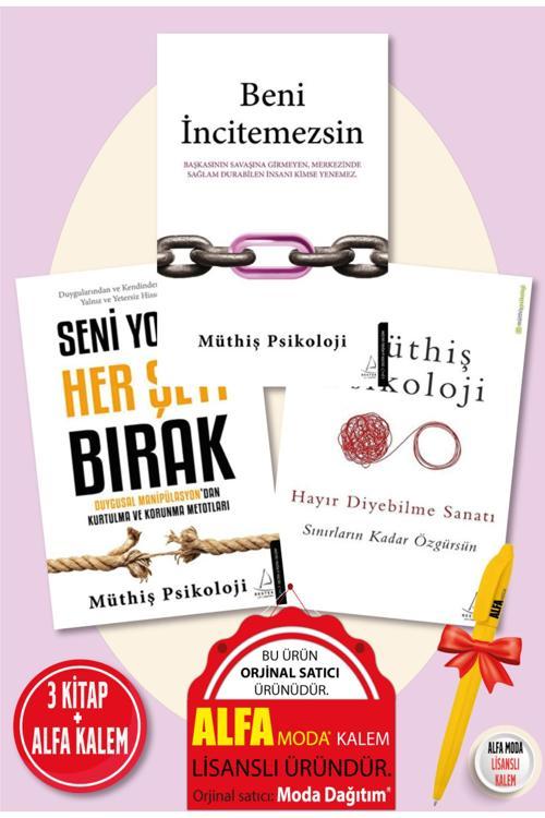 Beni İncitemezsin + Seni Yoran Her Şeyi + Hayır Diyebilme Sanatı / Müthiş Psikoloji Set - Destek Yay