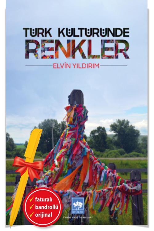 Alfa Kalem + Türk Kültüründe Renkler(Elvin Yıldırım)-Yeni-Tarih-Ötüken Kitap