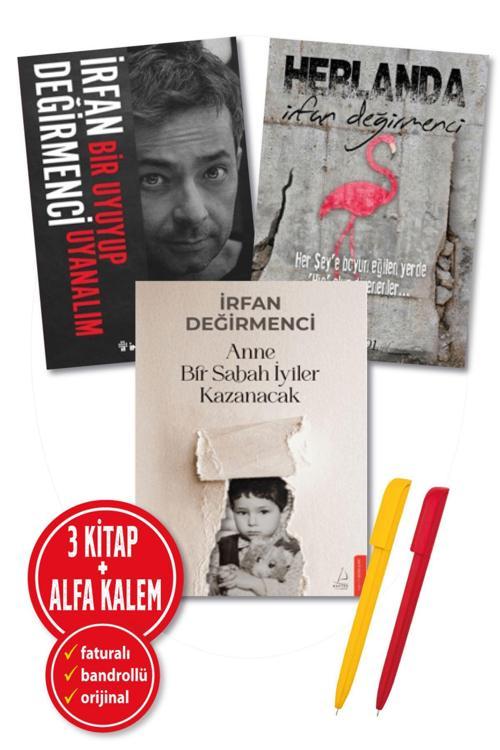 Alfa Kalem + İrfan Değirmenci 3 Kitap Yeni (Anne Bir Sabah İyiler Kazanacak + Herlanda + Bir Uyuyup Bir)