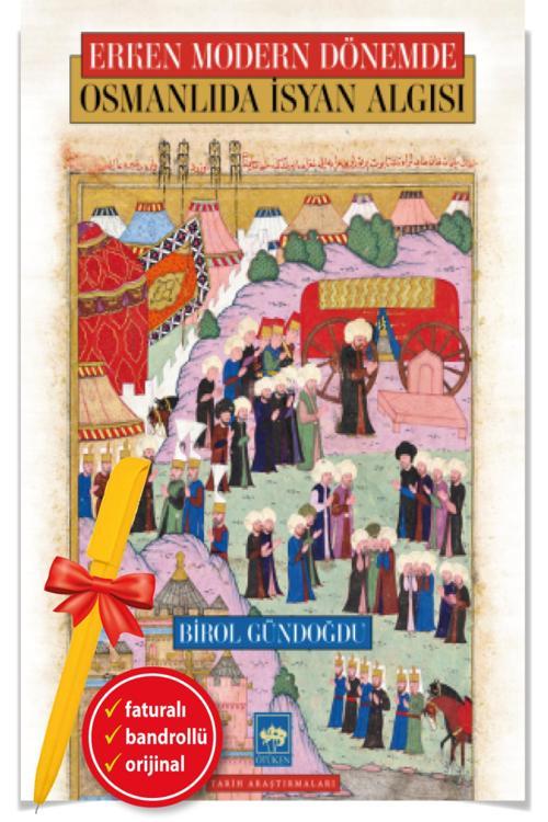 Alfa Kalem + Osmanlıda İsyan Algısı(Birol Gündoğdu)-Yeni-Tarih-Ötüken Kitap