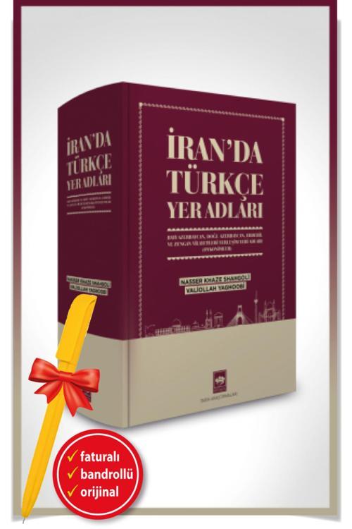 Alfa Kalem + İran'Da Türkçe Yer Adları (Ciltli)(Nasser Khaze Shahgoli)-Yeni-Tarih-Ötüken Kitap