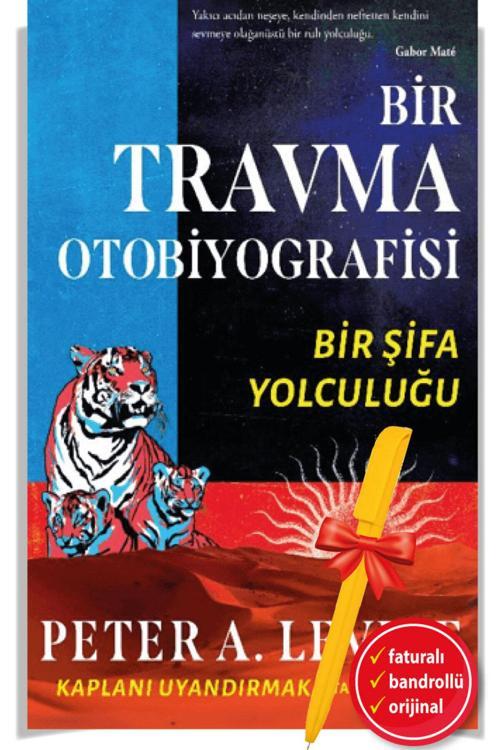 Alfa Kalem + Bir Travma Otobiyografisi-Bir Şifa Yolculuğu-Kitap(Peter A. Levine) Butik Kişisel Gelişim
