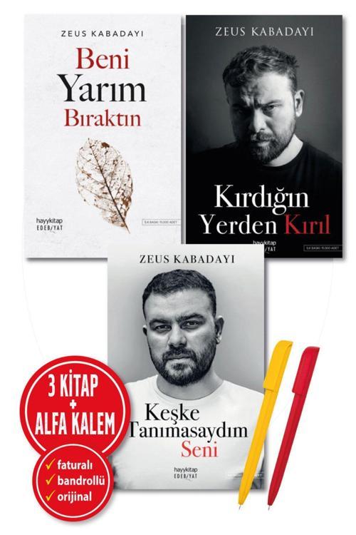 Beni Yarım Bıraktın + Kırdığın Yerden Kırıl + Keşke Tanımasaydım Seni Zeus Kabadayı 3 Kitap Yeni-Hayy