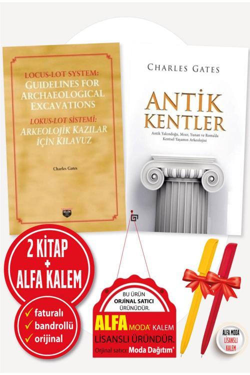 Alfa Kalem + Charles Gates 2 Kitap (Lokus-Lot Sistemi : Arkeolojik Kazılar İçin Kılavuz-Antik Kentler)