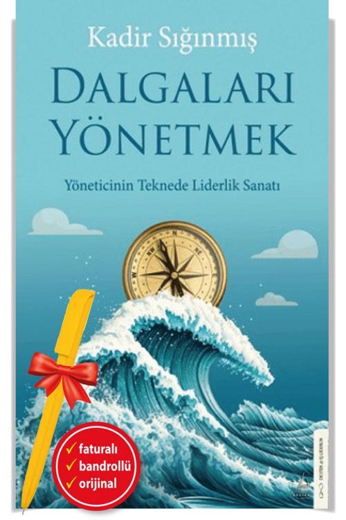 Alfa Kalem + Dalgaları Yönetmek (Kadir Sığınmış) Yeni-Ekonomi/İş Dünyası-Destek Kitap