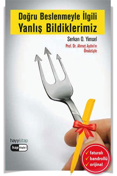 Alfa Kalem + Serkan Yimsel / Doğru Beslenmeyle İlgili Yanlış Bildiklerimiz - Hayykitap