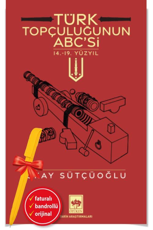 Alfa Kalem + Türk Topçuluğunun Abc'Si(Okay Sütçüoğlu)-Yeni-Tarih-Ötüken Kitap