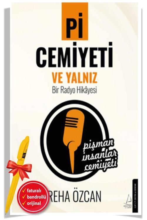 Alfa Kalem + Pi Cemiyeti Ve Yalnız Bir Radyo Hikayesi / Reha Özcan & Aytek Teoman - Destek Yayınları