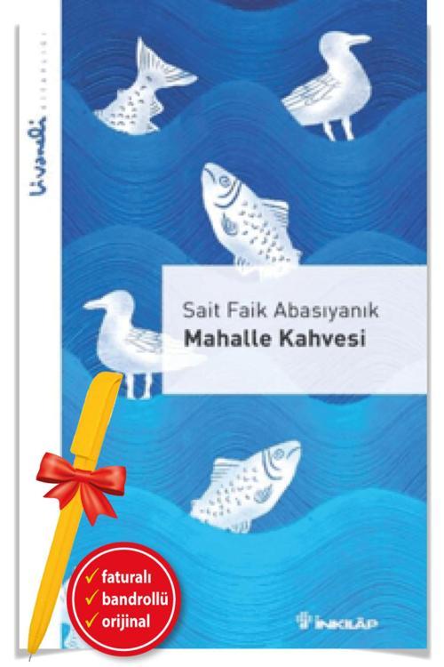 Alfa Kalem + Mahalle Kahvesi - Livaneli Kitaplığı (Sait Faik Abasıyanık)-Yeni İnkılap Kitap