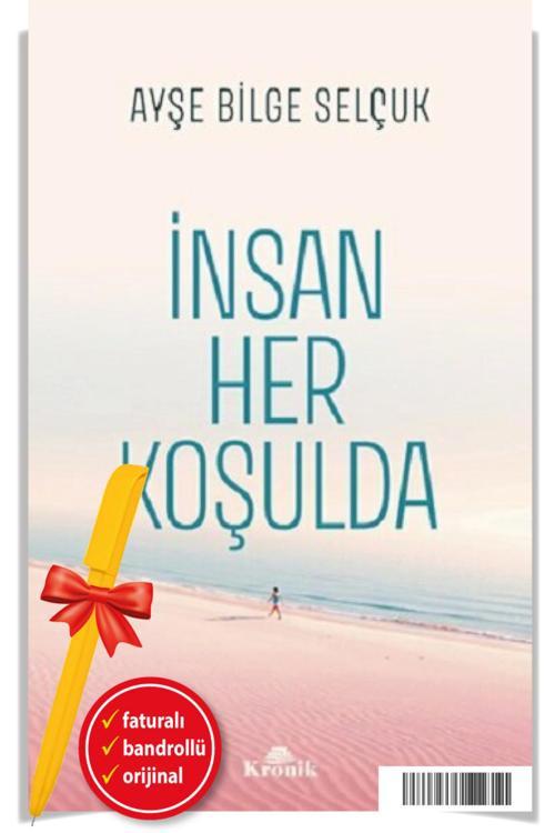 Alfa Kalem + İnsan Her Koşulda Ayşe Bilge Selçuk Yeni Kitap Edebiyat