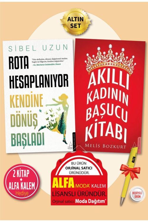 Akıllı Kadının Başucu Kitabı (Melis Bozkurt) + Rota Hesaplanıyor (Sibel Uzun) 2 Kitap + Alfa Kalem
