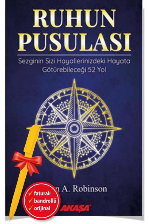 Alfa Kalem + Ruhun Pusulası Sezginin Sizi Hayallerinizdeki 52 Yol(Lynn A. Robinson)-Akaşa Kitap