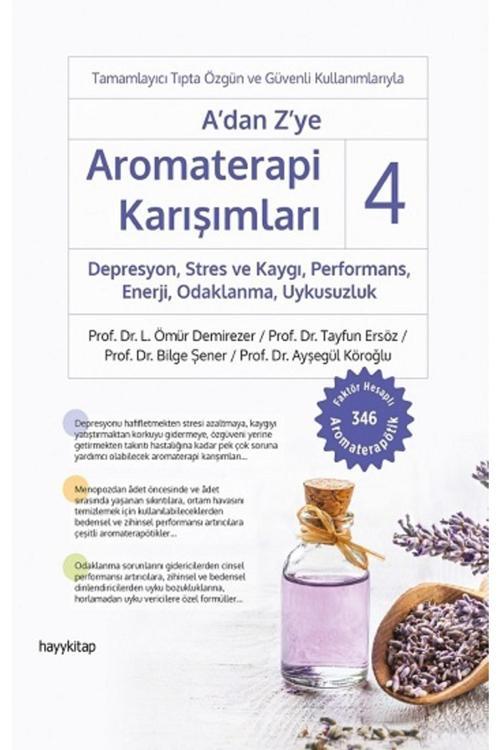 A’Dan Z’Ye Aromaterapi Karışımları - 4 Depresyon, Stres Ve Kaygı, Performans, Enerji, Odaklanma, U