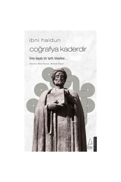 İbni Haldun - Coğrafya Kaderdir