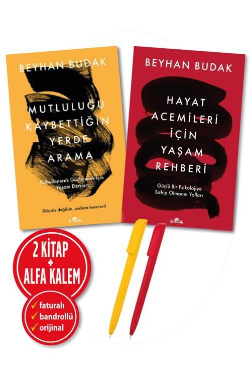 Alfa Kalem + Beyhan Budak 2 Kitap(Mutluluğu Kaybettiğin Yerde Arama + Hayat Acemileri İçin Yaşam Reh)