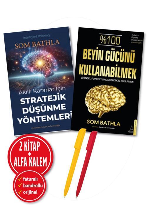 Alfa Kalem + Som Bathla 2 Kitap Yeni (Akıllı Kararlar İçin Stratejik Düşünme + Beyin Gücünü Kullana)