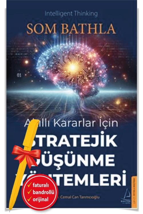 Alfa Kalem + Akıllı Kararlar İçin Stratejik Düşünme Yöntemleri-Yeni-(Som Bathla)Destek Kitap