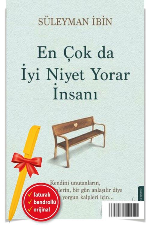 Alfa Kalem + En Çok Da İyi Niyet Yorar İnsanı (Süleyman İbin)-Yeni Destek Kitap