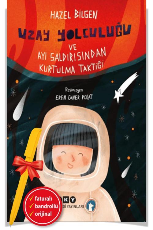 Alfa Kalem + Uzay Yolculuğu Ve Ayı Saldırısından Kurtulma Taktiği(Hazel Bilgen)-Yeni Kitap-Edebiyat