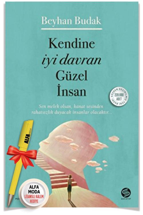 Kendine İyi Davran Güzel İnsan (Beyhan Budak) + Moda Lisanslı Kalem - Sahi Kitap