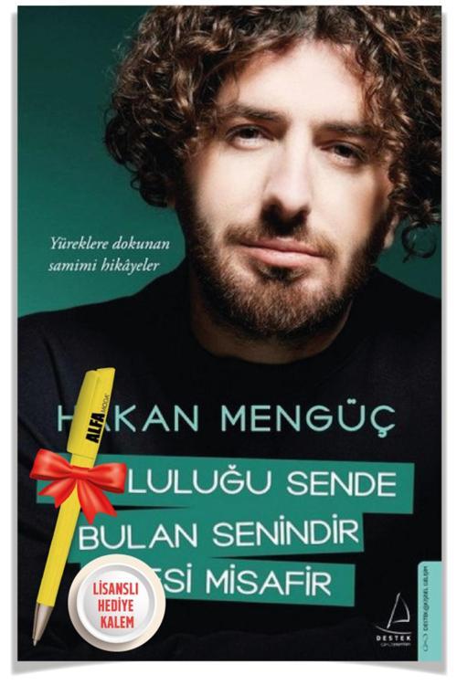 Mutluluğu Sende Bulan Senindir Ötesi Misafir (Hakan Mengüç) + Alfa Moda Lisanslı Kalem Hediye