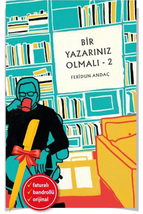 Alfa Kalem + Bir Yazarınız Olmalı - 2 Edebiyat / Roman-Yeni Kitap-Feridun Andaç