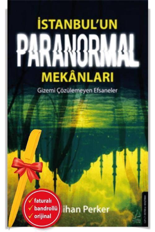 Alfa Kalem + İstanbul’Un Paranormal Mekanları (Neslihan Perker)Gizem Edebiyat-Yeni Destek Kitap