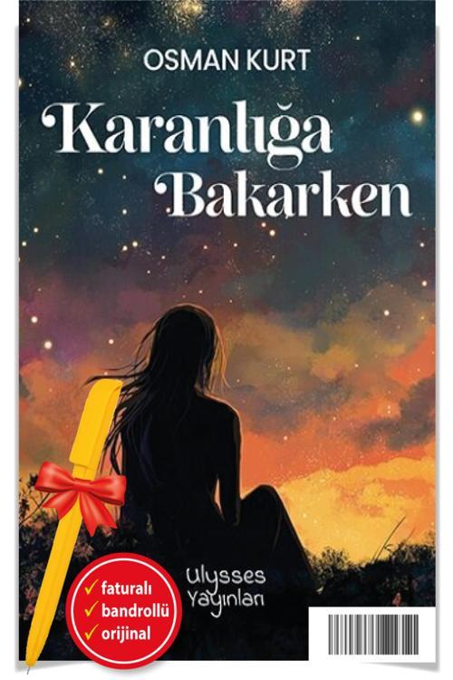 Alfa Kalem + Karanlığa Bakarken (Osman Kurt)-Yeni Ulysses Kitap