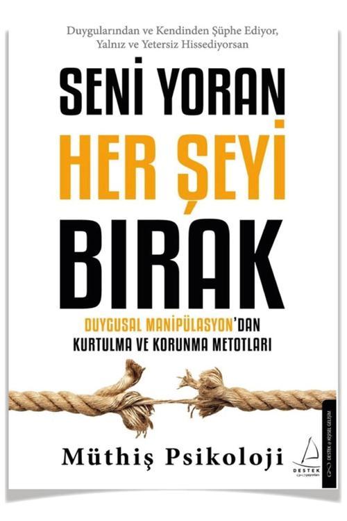 Seni Yoran Her Şeyi Bırak - Müthiş Psikoloji -