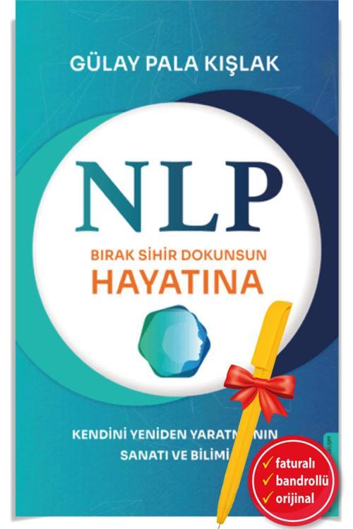 Alfa Kalem + Nlp-Bırak Sihir Dokunsun Hayatına -Kitap- Gülay Pala Kışlak - Destek Yayınları