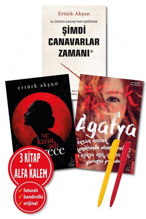 Ertürk Akşun 3 Kitap Set (Şimdi Canavarlar Zamanı + Agafya + Ve Kızın Adı Gece) + Kalem-Destek Yayınları