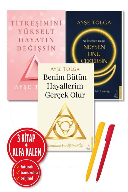 Alfa Kalem + Ayşe Tolga 3 Kitap(Titreşimini Yükselt + Ne İstersen + Benim Bütün Hayallerim Gerçek Olur)