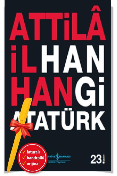 Alfa Kalem + Hangi Atatürk (Attila İlhan)-Yeni-Edebiyat/Deneme/Politik-İş Kültür Kitap