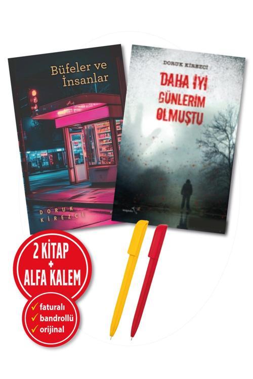 Alfa Kalem + Doruk Kirezci 2 Kitap(Büfeler Ve İnsanlar + Daha İyi Günlerim Olmuştu) Roman Yeni Müptela
