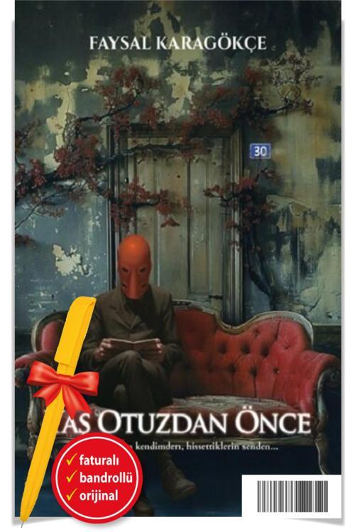 Alfa Kalem + Yaş Otuzdan Önce (Faysal Karagökçe)-Yeni Ulysses Kitap