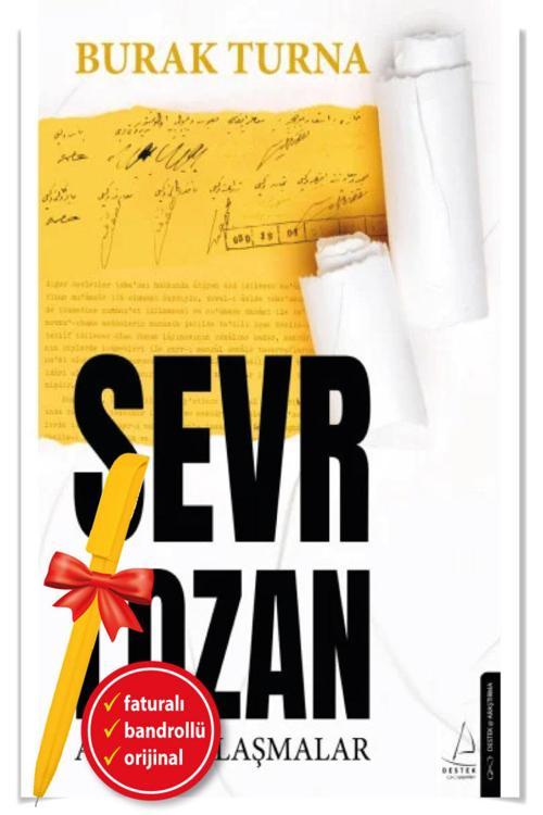 Alfa Kalem + Sevr Lozan Aynı Antlaşmalar(Burak Turna)-Yeni Tarih / Araştırma/Destek Kitap