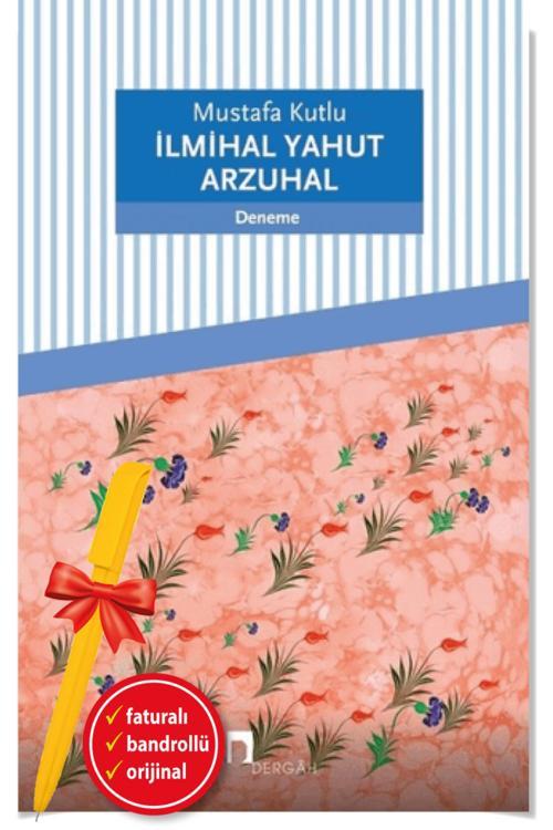 Alfa Kalem + İlmihal Yahut Arzuhal(Mustafa Kutlu)-Yeni-Türk Edebiyatı-Dergah Kitap