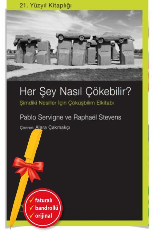 Alfa Kalem + Her Şey Nasıl Çökebilir?(Yeni)Dünya Tarihi-İş Banka Kitap-Pablo Servigne&Raphael Stevens