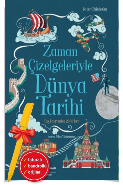 Alfa Kalem + Zaman Çizelgeleriyle Dünya Tarihi(Yeni)Dünya Tarihi-İş Bankası Kitap-Jane Chisholm